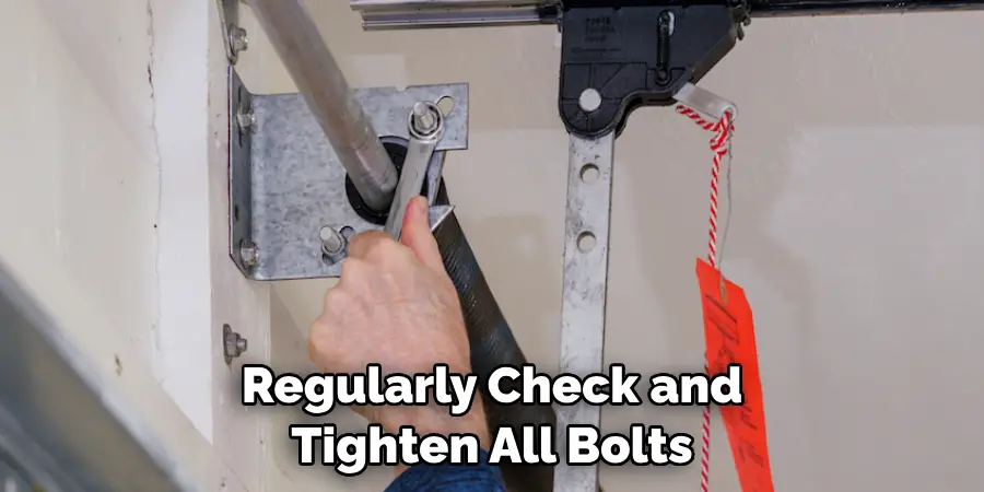 Regularly Check and Tighten All Bolts