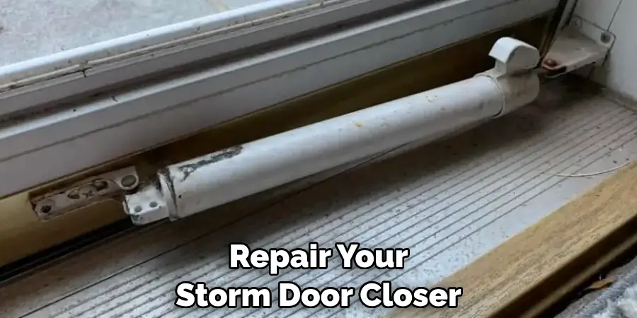 Repair Your Storm Door Closer