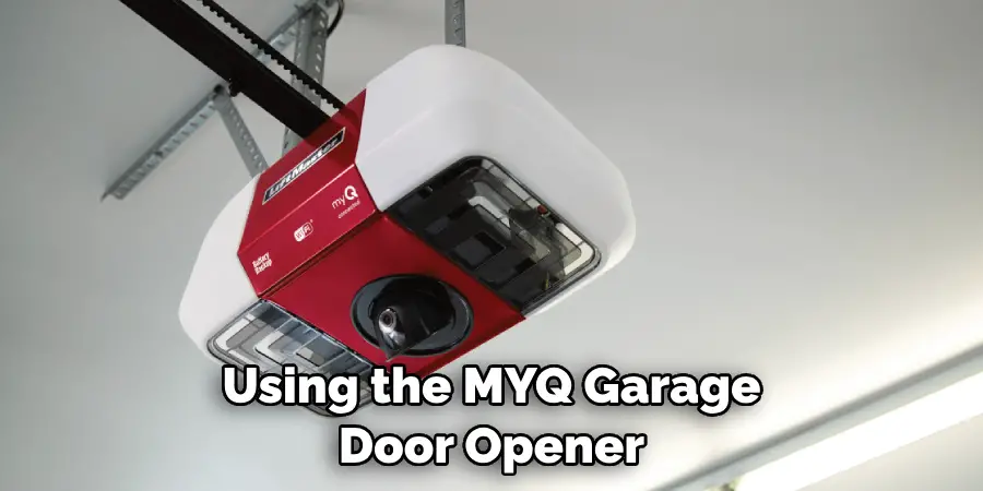Using the MYQ Garage Door Opener