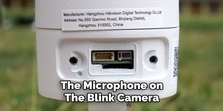 The Microphone on the Blink Camera