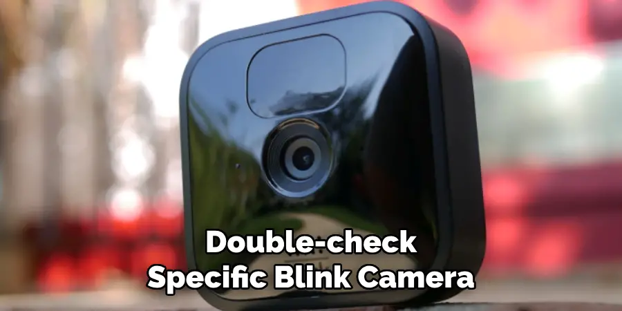Double-check That Your Specific Blink Camera