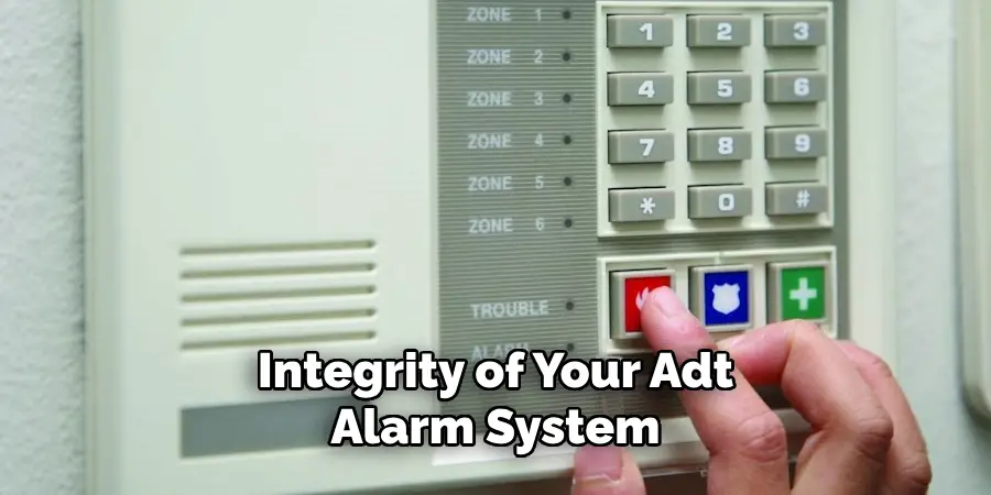 Integrity of Your Adt Alarm System