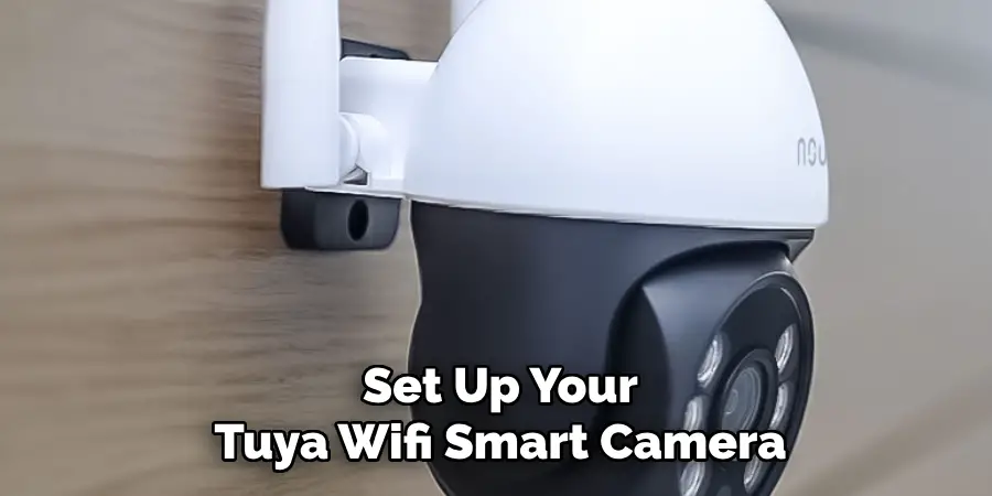Set Up Your Tuya Wifi Smart Camera