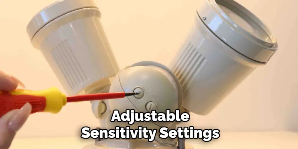 Adjustable
Sensitivity Settings