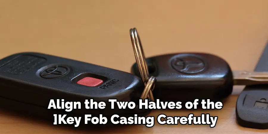 Align the Two Halves of the Key Fob Casing Carefully