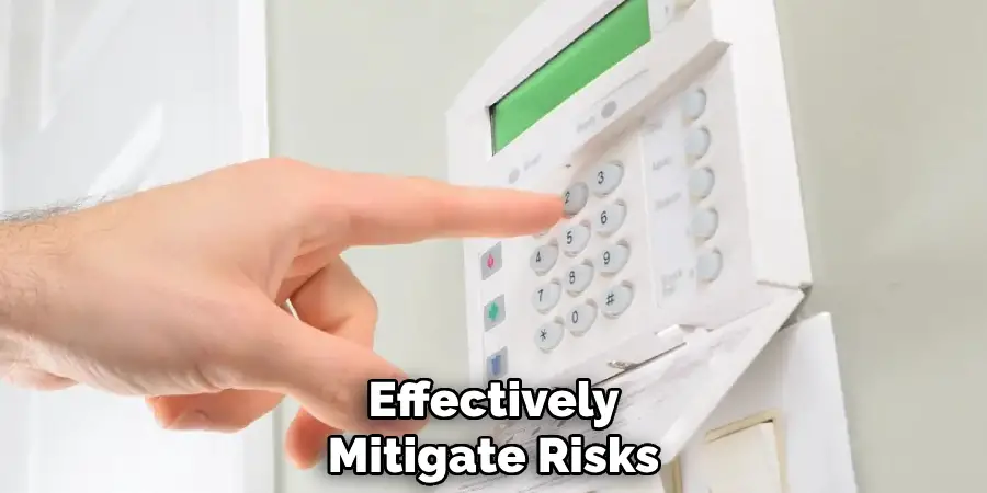 Effectively
Mitigate Risks