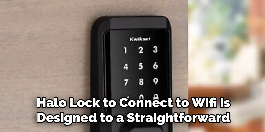 Halo Lock to Connect to Wifi is Designed to a Straightforward