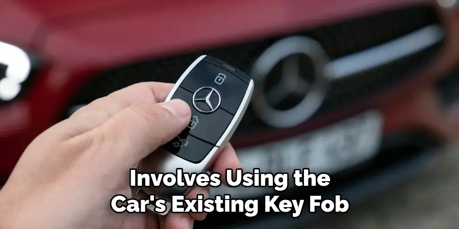 Involves Using the Car's Existing Key Fob