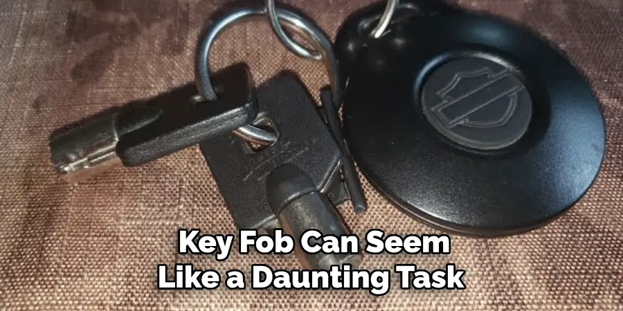 Key Fob Can Seem Like a Daunting Task