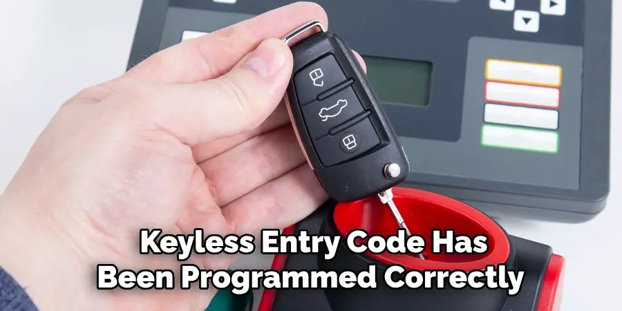 Keyless Entry Code Has Been Programmed Correctly