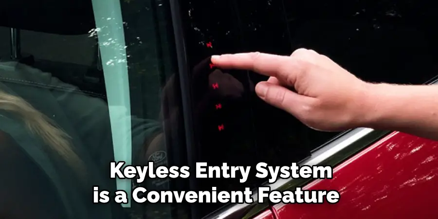 Keyless Entry System is a Convenient Feature