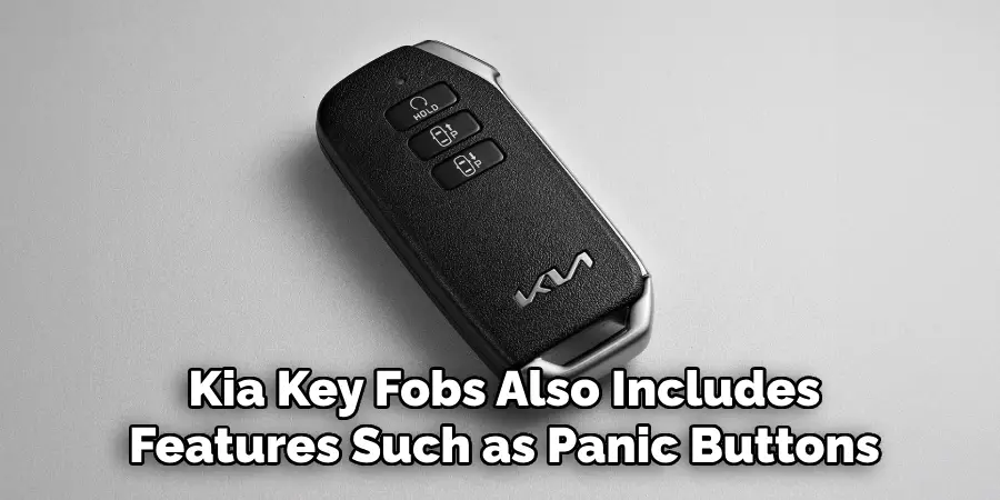 Kia Key Fobs Also Includes Features Such as Panic Buttons