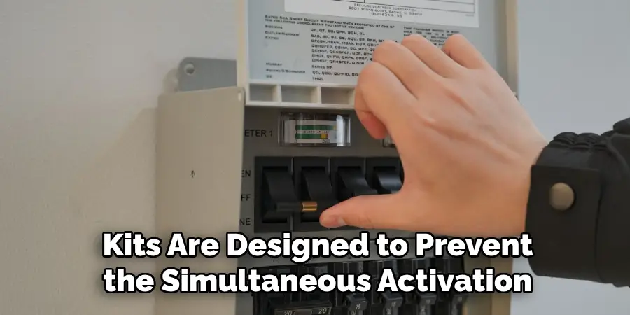 Kits Are Designed to Prevent the Simultaneous Activation