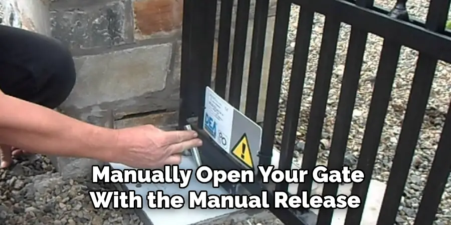 Manually Open Your Gate
With the Manual Release