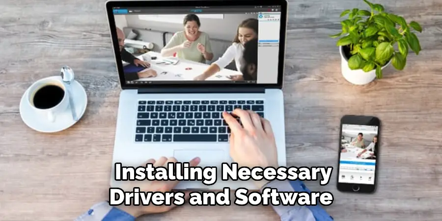 Installing Necessary Drivers and Software