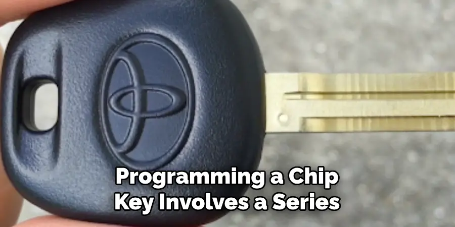 Programming a Chip Key Involves a Series