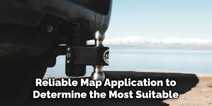 Reliable Map Application to Determine the Most Suitable
