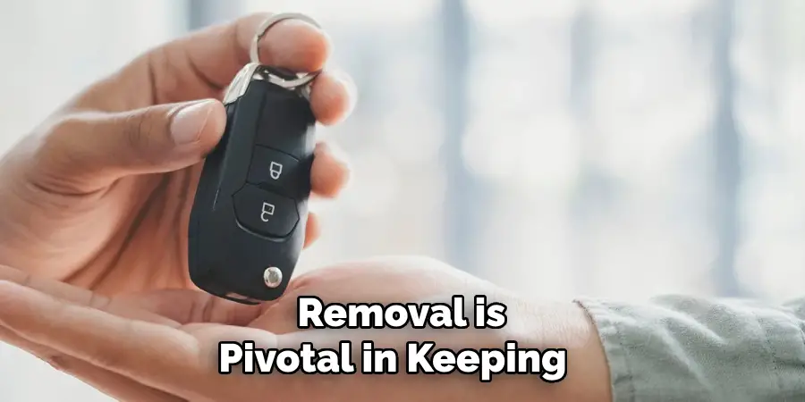 Removal is Pivotal in Keeping