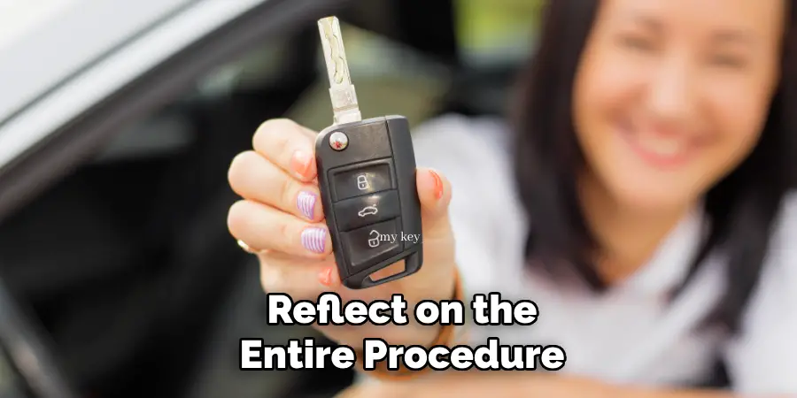 Reflect on the Entire Procedure