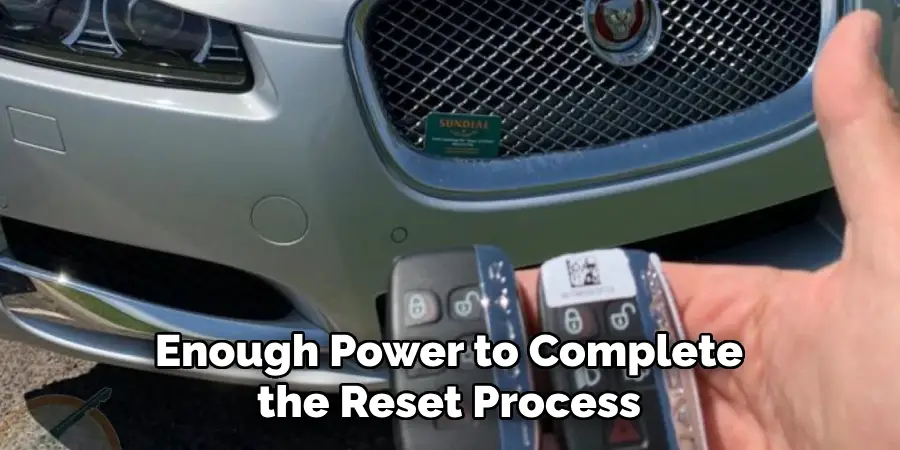 Enough Power to Complete the Reset Process