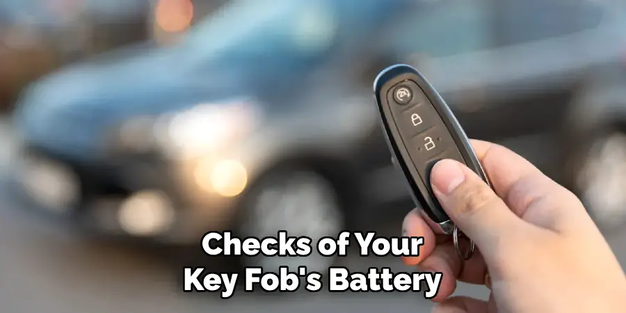 Checks of Your Key Fob's Battery