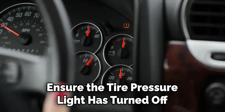 Ensure the Tire Pressure Light Has Turned Off