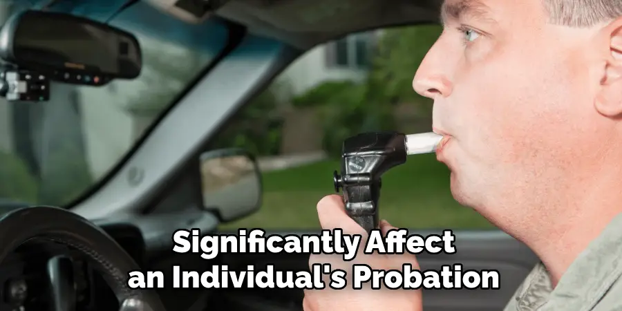 Significantly Affect an Individual's Probation