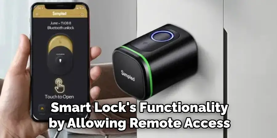 Smart Lock's Functionality by Allowing Remote Access