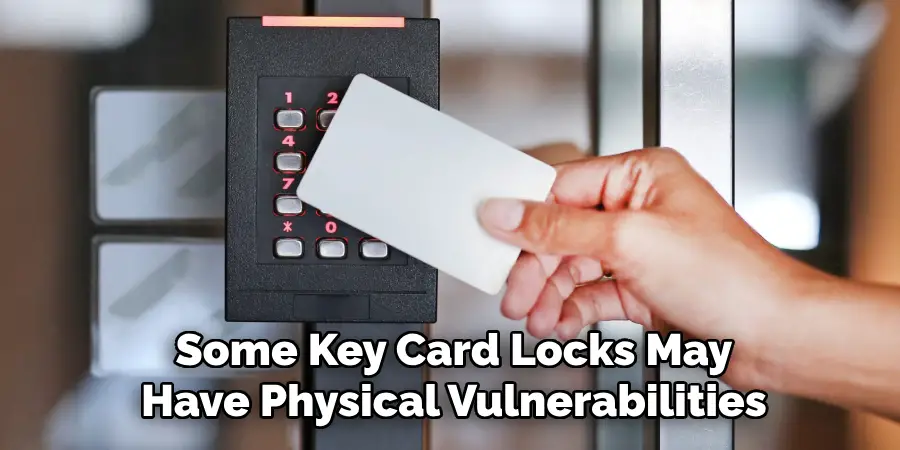 Some Key Card Locks May Have Physical Vulnerabilities