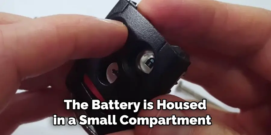 The Battery is Housed in a Small Compartment