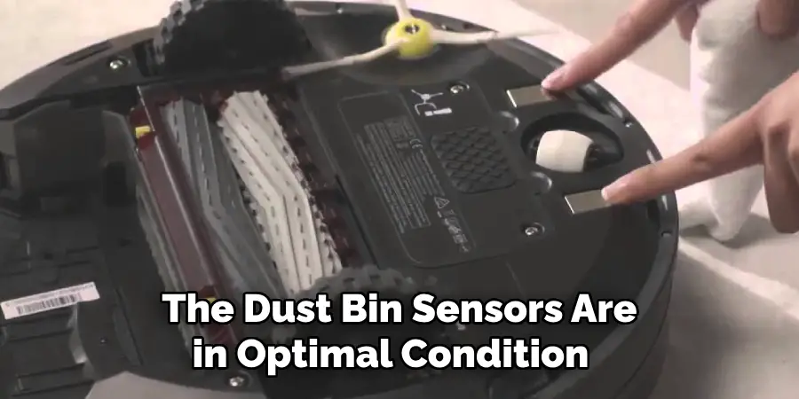 The Dust Bin Sensors Are in Optimal Condition