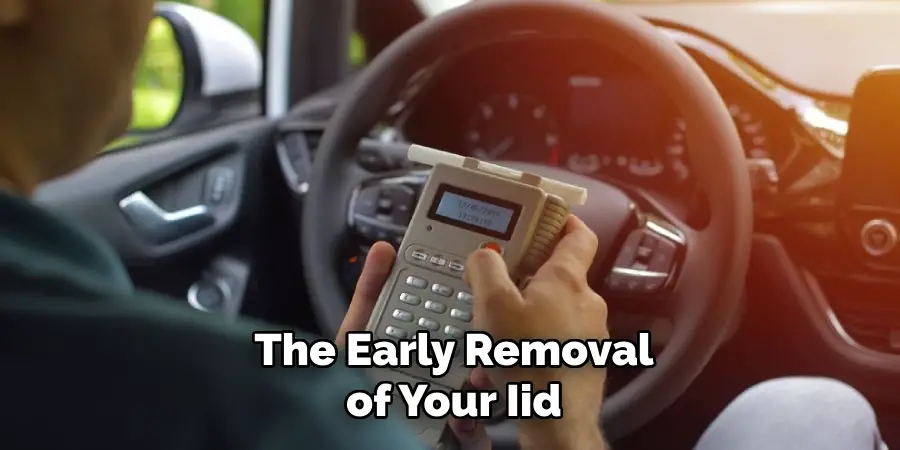 The Early Removal
of Your Iid