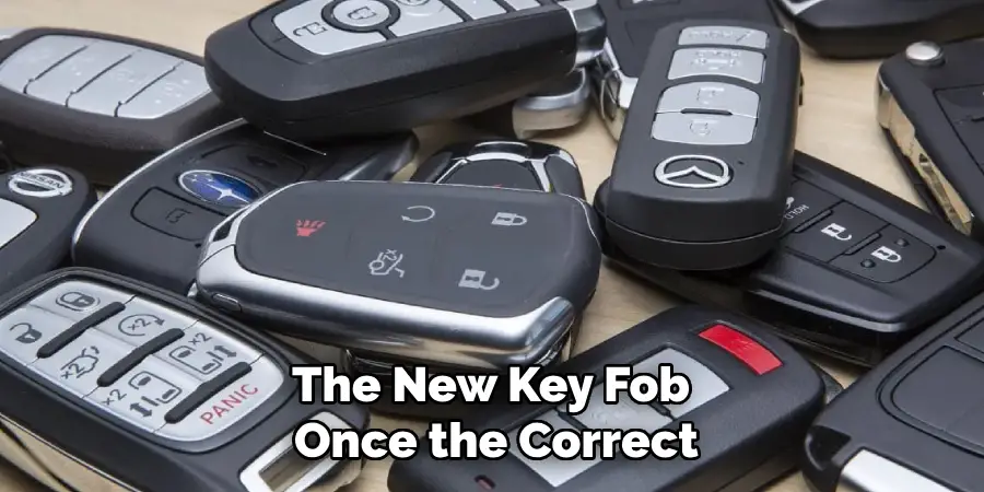 The New Key Fob
Once the Correct