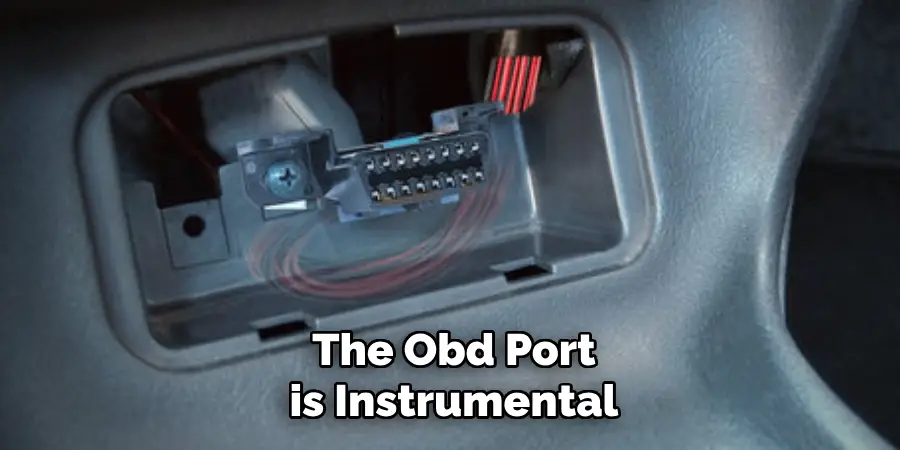 The Obd Port is Instrumental