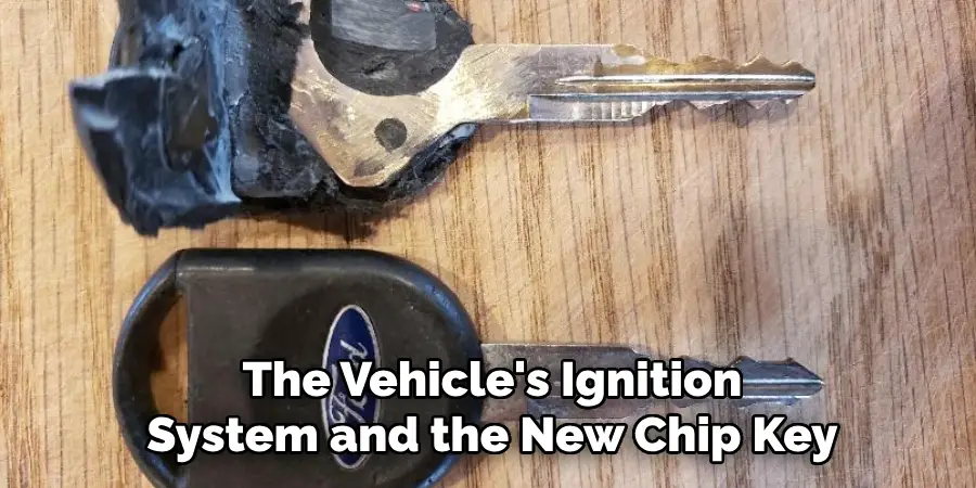 The Vehicle's Ignition System and the New Chip Key