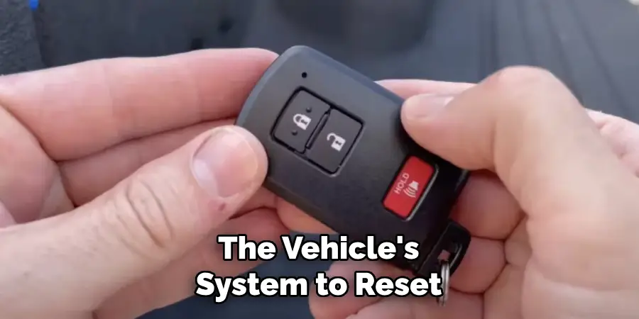 The Vehicle's System to Reset