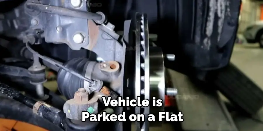 Vehicle is Parked on a Flat
