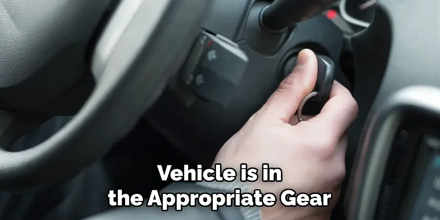 Vehicle is in the Appropriate Gear