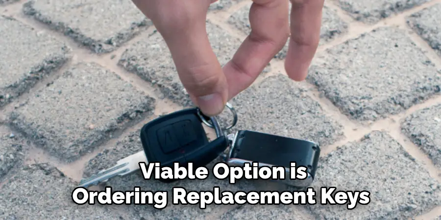 Viable Option is Ordering Replacement Keys