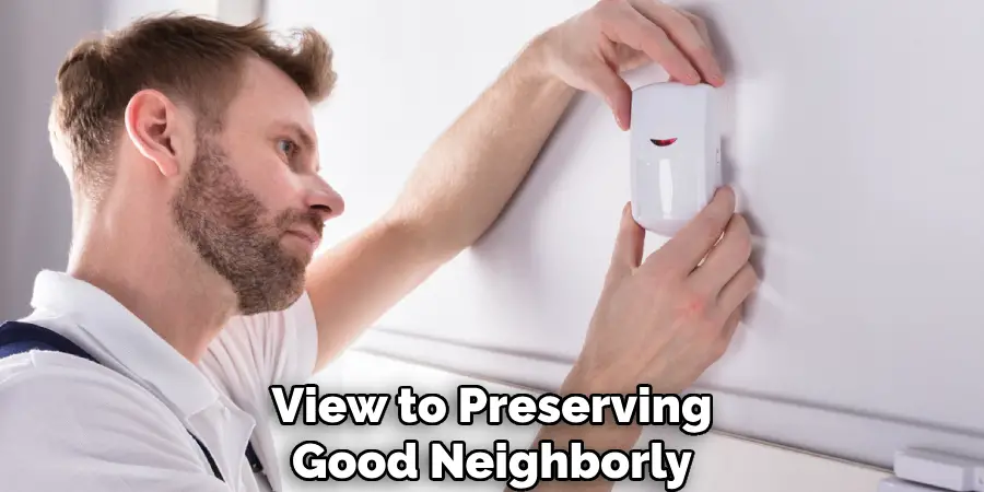 View to Preserving
Good Neighborly