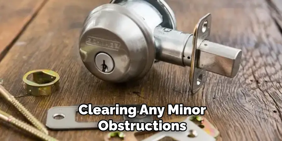 Clearing Any Minor Obstructions