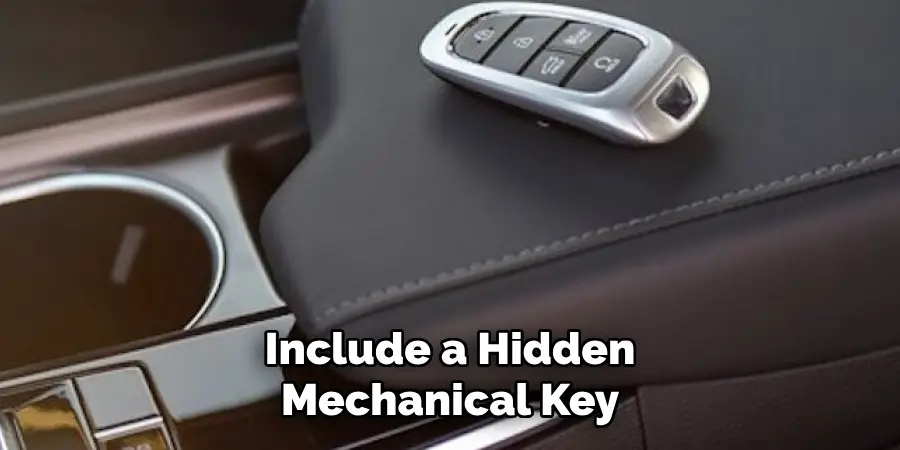 Include a Hidden Mechanical Key