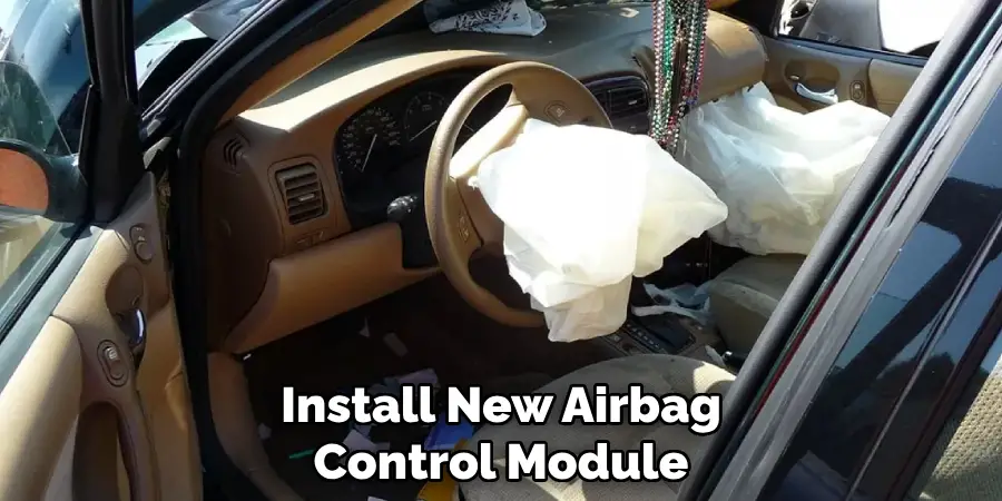 Install New Airbag
Control Module