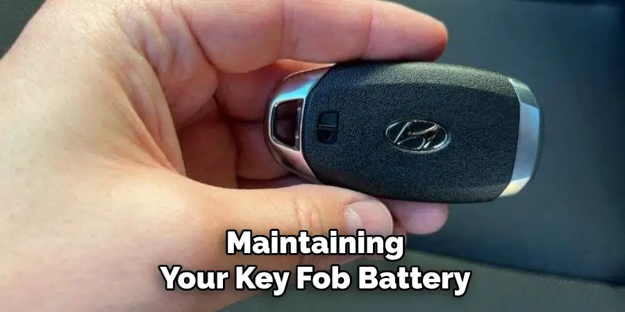 Maintaining Your Key Fob Battery