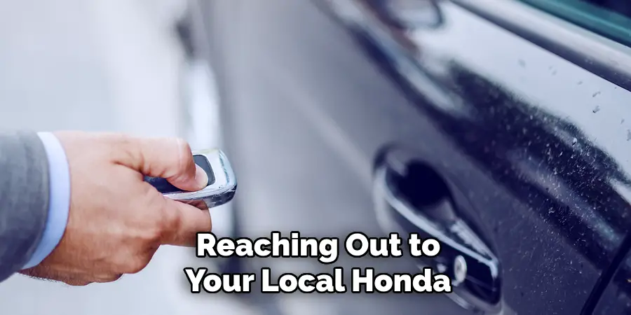 Reaching Out to Your Local Honda