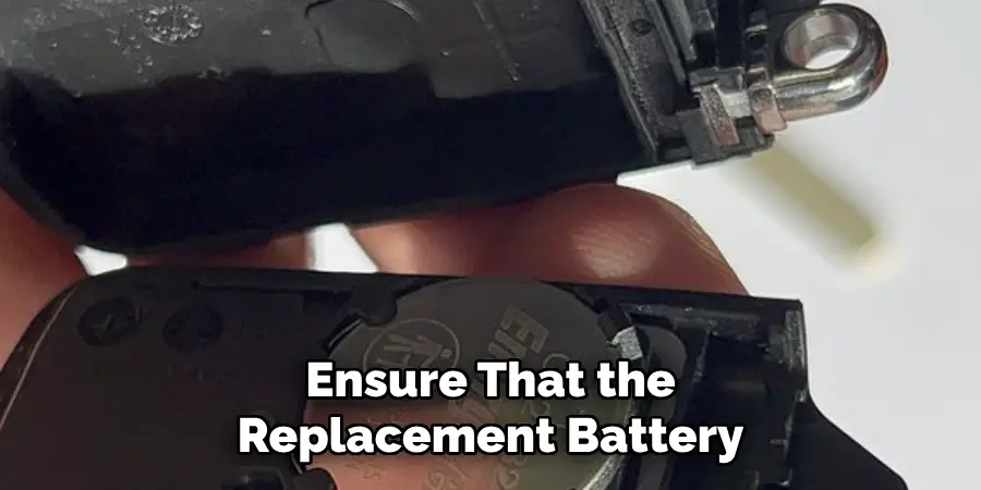 Ensure That the Replacement Battery