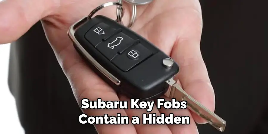 Subaru Key Fobs Contain a Hidden