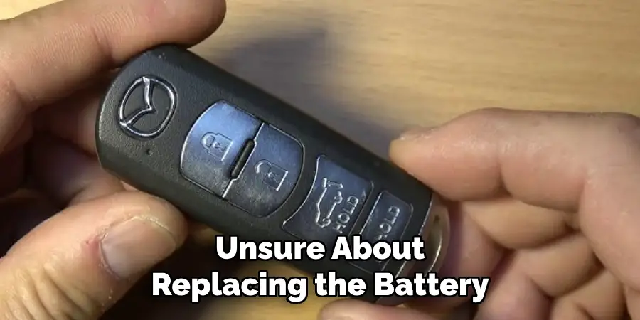 Unsure About Replacing the Battery