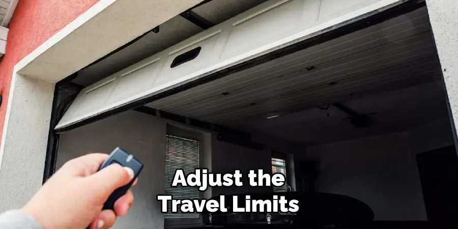 Adjust the
Travel Limits