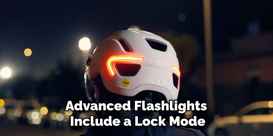 Advanced Flashlights
Include a Lock Mode